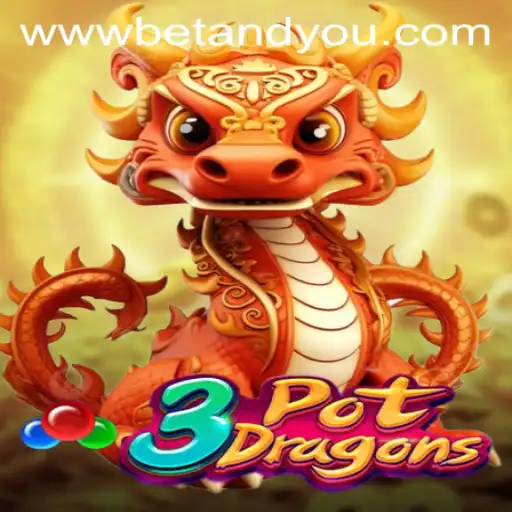 Discover the Thrilling World of 3PotDragons on Betandyou Game