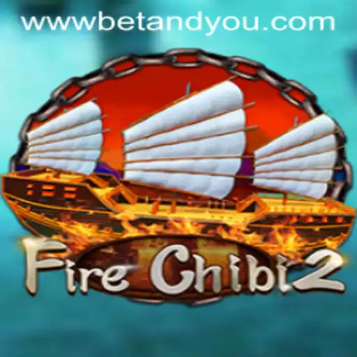 Exploring FireChibi2: A Thrilling Betandyou Game Experience