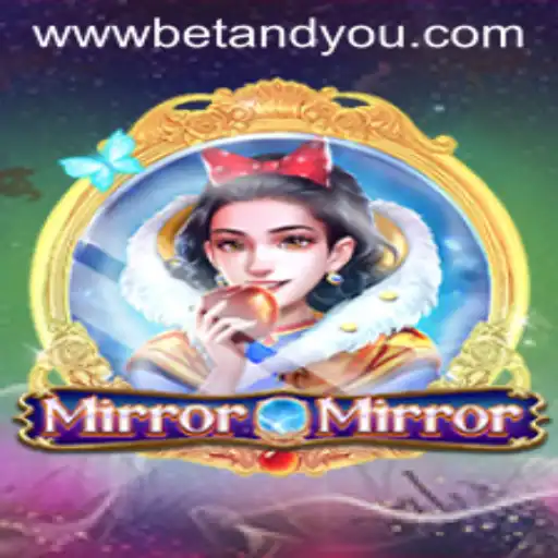 Exploring the Thrills of MirrorMirror - A Betandyou Game Adventure